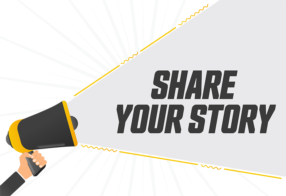 Hand with megaphone, message spelled out in letters is Share Your Story